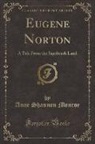 Anne Shannon Monroe - Eugene Norton