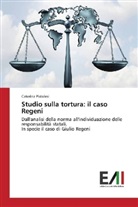 Caterina Pistolesi - Studio sulla tortura: il caso Regeni