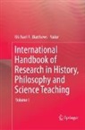 Michael R. Matthews, Michael R Matthews - International Handbook of Research in History, Philosophy and Science Teaching