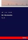 William Alexander Baillie Hamilton - Mr. Montenello