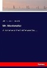 William Alexander Baillie Hamilton - Mr. Montenello: