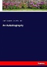 Anthon Trollope, Anthony Trollope, Henry M (Henry Merival Trollope, Henry M. (Henry Merivale) Trollope, Henry Merivale Trollope - An Autobiography