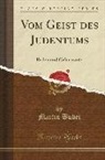 Martin Buber - Vom Geist des Judentums