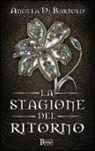 Angela Di Bartolo, F. Pinton - La stagione del ritorno