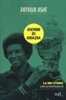 Arthur Ashe, Arnold Rampersad - Giorni di grazia. La mia storia