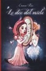 Emma Fenu, V. Brostean - Le dee del miele