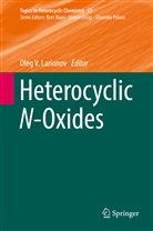 Oleg V. Larionov, Ole V Larionov, Oleg V Larionov - Heterocyclic N-Oxides