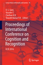 H. K. Chethan, H.K. Chethan, D. S. Guru, Chethan H.K., H K Chethan et al, Y. H. Sharath Kumar... - Proceedings of International Conference on Cognition and Recognition
