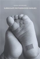 Olga B. A. van den Akker, Olga van den Akker, Olga van den Akker, Olga B A van den Akker, Olga B.A. van den Akker - Surrogate Motherhood Families
