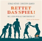Gerald Hüther, Christoph Quarch - Rettet das Spiel!, MP3-CD (Hörbuch)