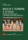 G. Mari - Maschi e femmine a scuola. Profili antropologici e personalizzazione didattica