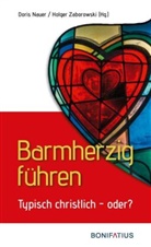 Dori Nauer, Doris Nauer, Zaborowski, Holger Zaborowski - Barmherzig führen