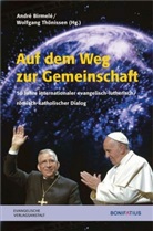 André Birmelé, Wolfgang Thönissen - Auf dem Weg zur Gemeinschaft
