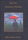 Boris Vian - Autunno a Pechino