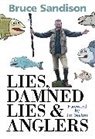 Bruce Sandison, Jim Seaton - Lies, Damned Lies and Anglers