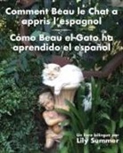 Lily Summer - Comment Beau le Chat a appris l'espagnol / Cómo Beau el Gato ha aprendido el español