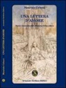 Maurizio Colucci - Una lettera d'amore. Storia romanzata della Madonna della Lettera