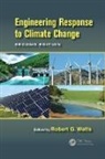 Robert G. Watts, Robert G. (Tulane University Watts, Robert G. Watts, Robert G. (Tulane University Watts, Watts Robert G. - Engineering Response to Climate Change