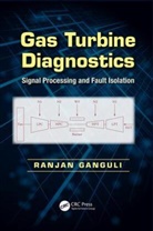 Ranjan Ganguli, Ranjan (Indian Institute of Science Ganguli, Ranjan (Viasat Inc. Ganguli, Ganguli Ranjan - Gas Turbine Diagnostics