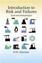 D. H. Stamatis, D. H. (President of Contemporary Consult Stamatis, D. H. (President of Contemporary Consultants Stamatis - Introduction to Risk and Failures