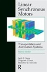 Jacek F. Gieras, Jacek F. (University of Technology and Lif Gieras, Jacek F. (University of Technology and Life Sciences Gieras, Jacek F. Piech Gieras, Gieras Jacek F., Zbigniew J. Piech... - Linear Synchronous Motors