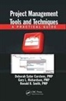 Deborah Sater Carstens, Deborah Sater (Florida Institute of Tech Carstens, Deborah Sater (Florida Institute of Technology Carstens, Gary Richardson, Gary L. Richardson, Gary L. (University of Houston Richardson... - Project Management Tools and Techniques