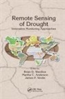 Brian D. (University of Nebraska-Lincoln Wardlow, Brian D. Anderson Wardlow, Martha C. Anderson, Anderson Martha C., James P. Verdin, Verdin James P.... - Remote Sensing of Drought