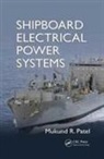 Mukund R. Patel, Mukund R. (U.s. Merchant Marine Academy Patel - Shipboard Electrical Power Systems