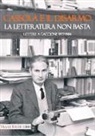 A. Gaccione, F. Migliorati - Cassola e il disarmo. La letteratura non basta. Lettere a Gaccione 1977-1984