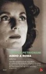 Sandra Petrignani - Addio a Roma