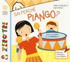 Agnese Baruzzi, Francesca Borgarello - Sai perché piango?
