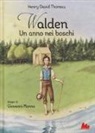 Henry D. Thoreau, G. Manna - Walden. Un anno nei boschi