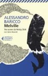Alessandro Baricco, Ilario Meandri, Herman Melville - Tre scene da Moby Dick. Testo inglese a fronte