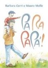 Barbara Cerri, M. Molle - Pa ra papà!