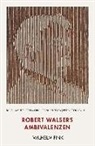 Kurt LÃ¼scher, Kurt Lüscher, Reto Sorg, Bernd Stiegler, sto, Peter Stocker - Robert Walsers Ambivalenzen