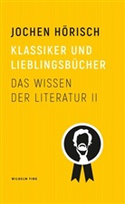 Jochen Hörisch - Klassiker und Lieblingsbücher