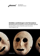 Henriette Hofmann, Barbara Schellewald, Schwei, Sophie Schweinfurth, Sophie Schweinfurth et al, Gerald Wildgruber - Enthüllen und Verbergen in der Vormoderne / Revealing and Concealing in the Premodern Period