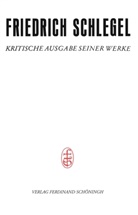 Barbar Otto, Barbara Otto, Friedrich Schlegel, Friedrich Von Schlegel, Breuer, Breuer... - Friedrich Schlegel - Kritische Ausgabe seiner Werke - 26/2: Pariser und Kölner Lebensjahre (1802-1808)