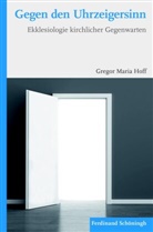 Gregor Maria Hoff - Gegen den Uhrzeigersinn