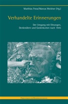 Matthia Frese, Matthias Frese, Weidner, Weidner, Marcus Weidner - Verhandelte Erinnerungen