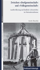 Anette Blaschke, Joche Oltmer, Jochen Oltmer, Schmiechen-Ackermann, Schmiechen-Ackermann, Detlef Schmiechen-Ackermann - Zwischen »Dorfgemeinschaft« und »Volksgemeinschaft«