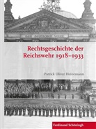 Patrick Oliver Heinemann, Stig Förster, Stig Förster u a, Bernhard R. Kroener, Bernd Wegner, Michae Werner... - Rechtsgeschichte der Reichswehr 1918-1933