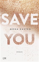 Mona Kasten - Save You