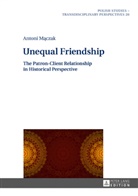 Antoni M¿czak, Antoni Maczak, Jaroslaw Fazan - Unequal Friendship