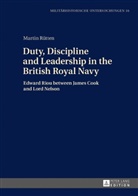 Martin Rütten, Prof. Dr. Merith Niehuss - Duty, Discipline and Leadership in the British Royal Navy