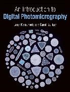 Brian Matsumoto, Matsumoto Brian, Carol Roullard - An Introduction to Digital Photomicrography