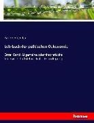 Karl Heinrich Rau - Lehrbuch der politischen Oekonomie