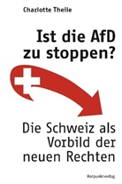 Charlotte Theile - Ist die AfD zu stoppen?