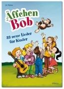 Uli Führe, Ulrich (Uli) Führe - Äffchen Bob - 33 neue Lieder für Kinder