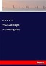 Anastasius Grün - The Last Knight